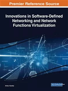 دانلود کتاب Innovations in Software-Defined Networking and Network Functions Virtualization