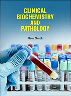 دانلود کتاب Clinical Biochemistry and Pathology by Rene Church