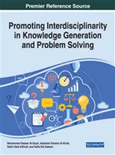 دانلود کتاب Promoting Interdisciplinarity in Knowledge Generation and Problem Solving