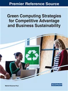 دانلود کتاب Green Computing Strategies for Competitive Advantage and Business Sustainability