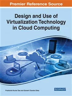دانلود کتاب Design and Use of Virtualization Technology in Cloud Computing
