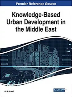 دانلود کتاب Knowledge-Based Urban Development in the Middle East