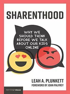 دانلود کتاب Sharenthood: Why We Should Think Before We Talk About Our Kids Online