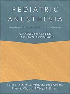 دانلود کتاب Pediatric Anesthesia: A Problem-Based Learning Approach