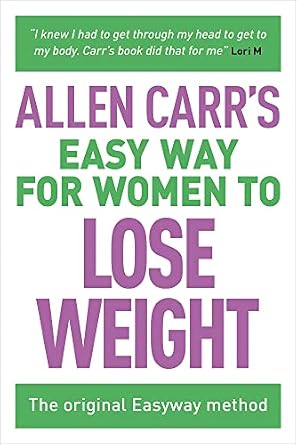 دانلود نسخه کامل کتاب زبان اصلی Allen Carr’s Easy Way for Women to Lose Weight: The original Easyway method (Allen Carr’s Easyway Book 2)