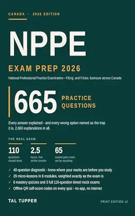 دانلود نسخه کامل کتاب زبان اصلی NPPE Exam Prep 2026: 665 Practice Questions, Every Answer and Every Wrong Option Explained, 3 Full-Length Mock Exams for P.Eng. and P.Geo. Licensure in Canada PDF