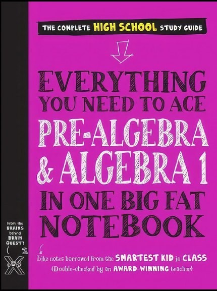 کتاب Everything You Need to Ace Pre Algebra and Algebra I in One Big Fat Notebook