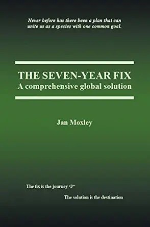 دانلود نسخه کامل کتاب زبان اصلی The Seven-Year Fix: A Comprehensive Global Solution PDF