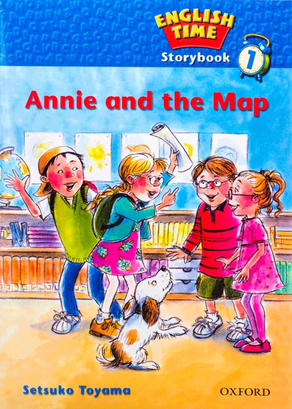 کتاب انگلیش تایم استوری بوک وان آنیه اند مپ English Time Storybook 1 Annie And The Map