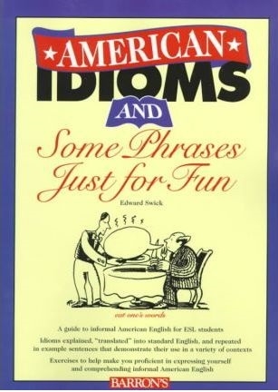 کتاب امریکن ای دیومز اند سام فراسز جاست فور فان American Idioms and Some Phrases Just for Fun