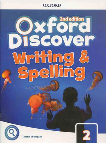 کتاب آکسفورد دیسکاور Oxford Discover 2 2nd Writing and Spelling