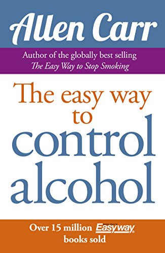 دانلود نسخه کامل کتاب زبان اصلی Allen Carr’s Easy Way to Control Alcohol (Allen Carr’s Easyway Book 9) Kindle Edition PDF
