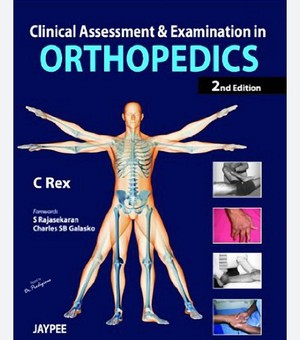 دانلود کتاب clinical assessment and examination of orthopedics by C Rex