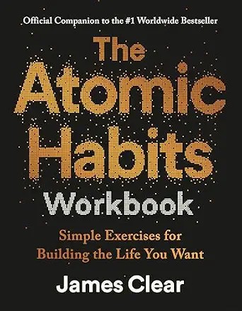دانلود نسخه کامل کتاب زبان اصلی The Atomic Habits Workbook: Official Companion to the #1 Worldwide Bestseller PDF