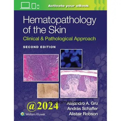 کتاب Hematopathology of the Skin 2nd Edition 2024