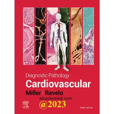 کتاب Diagnostic Pathology Cardiovascular 3rd Edition 2023