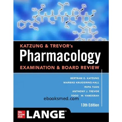 Katzung & Trevor’s Pharmacology Board Review | 13th Ed 2021