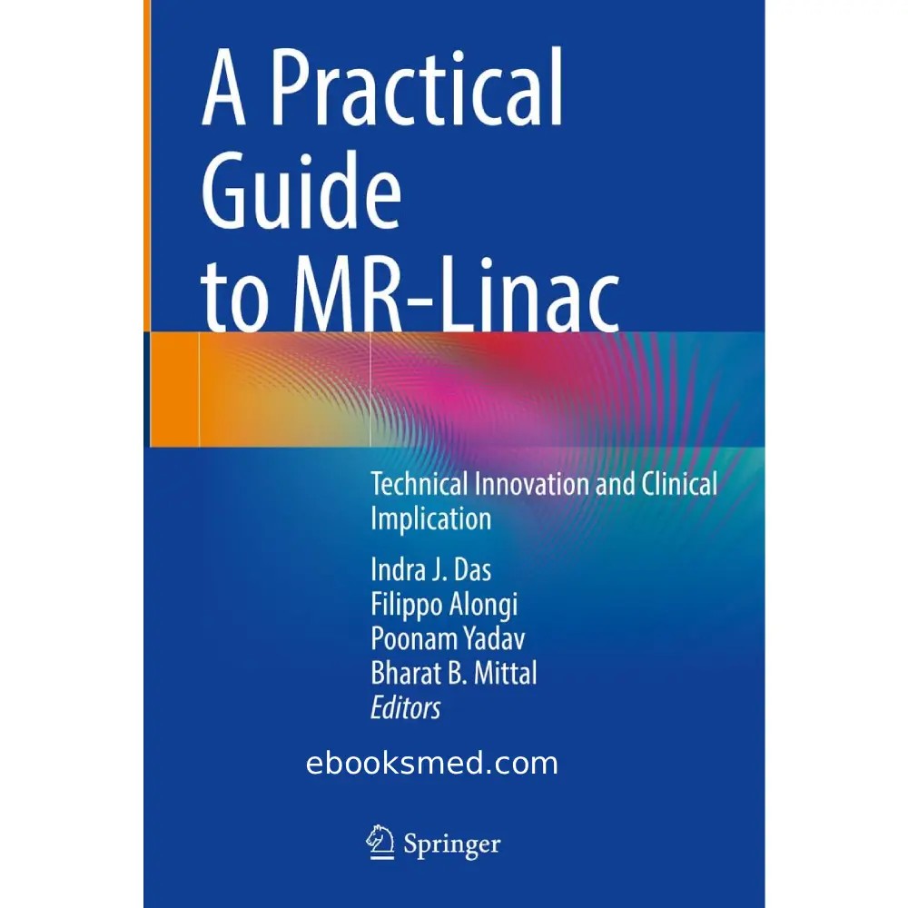 A Practical Guide to MR-Linac 2024