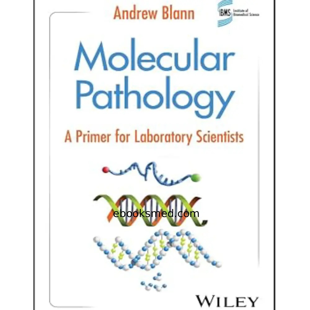 Molecular Pathology 2025 | A Primer for Laboratory Scientists 2025