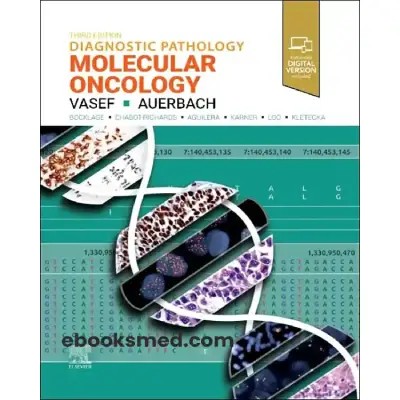 Diagnostic Pathology: Molecular Oncology 3rd Edition 2024
