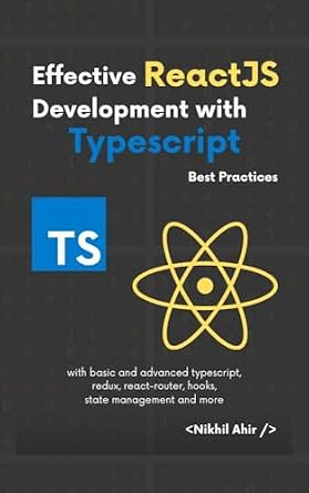 دانلود نسخه کامل کتاب زبان اصلی Effective React Development with TypeScript: Best Practices PDF