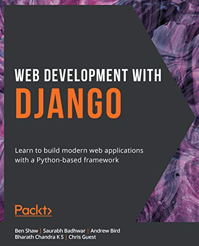 دانلود نسخه کامل کتاب زبان اصلی Web Development with Django: Learn to build modern web applications with a Python-based framework 1st Edition PDF