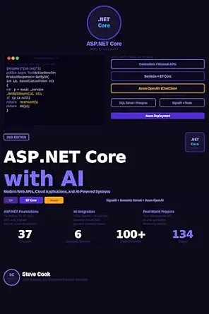 دانلود نسخه کامل کتاب زبان اصلی ASP.NET Core with AI: A Complete Beginner’s Guide to ASP.NET Core, Modern Web APIs, Cloud Applications, and AI-Powered Systems PDF