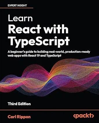 دانلود نسخه کامل کتاب زبان اصلی Learn React with TypeScript: A beginner’s guide to building real-world, production-ready web apps with React 19 and TypeScript PDF