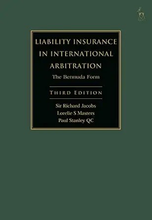دانلود نسخه کامل کتاب زبان اصلی Liability Insurance in International Arbitration: The Bermuda Form PDF