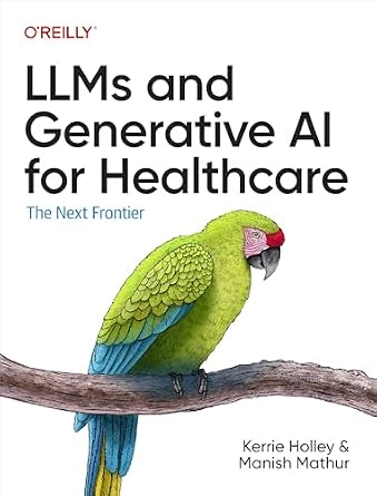 دانلود نسخه کامل کتاب زبان اصلی LLMs and Generative AI for Healthcare: The Next Frontier PDF