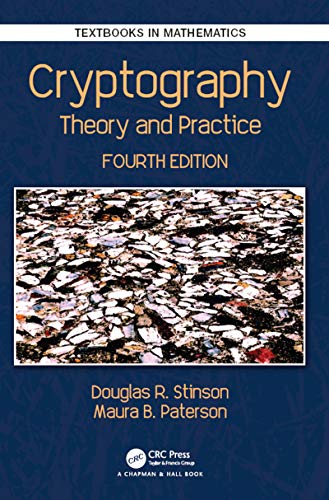 دانلود نسخه کامل کتاب زبان اصلی Cryptography: Theory and Practice (Textbooks in Mathematics) 4th Edition PDF