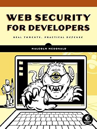 دانلود نسخه کامل کتاب زبان اصلی Web Security for Developers: Real Threats, Practical Defense PDF
