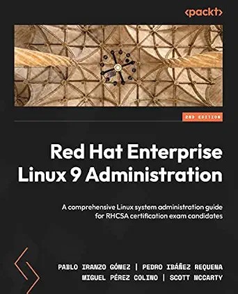 دانلود نسخه کامل کتاب زبان اصلی Red Hat Enterprise Linux 9 Administration: A comprehensive Linux system administration guide for RHCSA certification exam candidates PDF