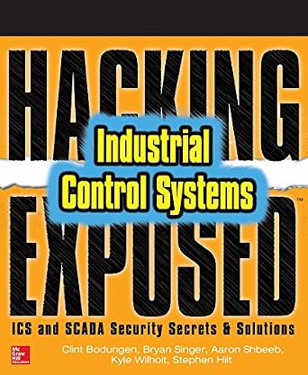 دانلود نسخه کامل کتاب زبان اصلی Hacking Exposed Industrial Control Systems: ICS and SCADA Security Secrets & Solutions PDF