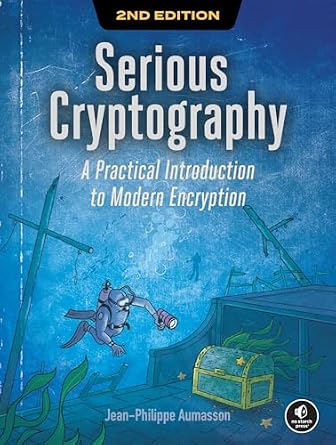 دانلود نسخه کامل کتاب زبان اصلی Serious Cryptography, 2nd Edition: A Practical Introduction to Modern Encryption PDF