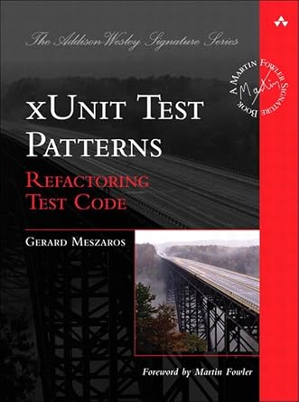 دانلود نسخه کامل کتاب xUnit Test Patterns: Refactoring Test Code (Addison-Wesley Signature Series (Fowler))