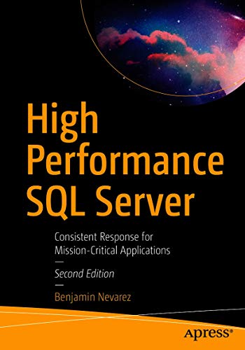 دانلود نسخه کامل کتاب High Performance SQL Server: Consistent Response for Mission-Critical Applications 2nd Edition