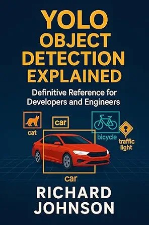 دانلود نسخه کامل کتاب YOLO Object Detection Explained: Definitive Reference for Developers and Engineers