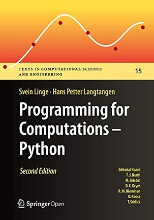 دانلود نسخه کامل کتاب Programming for Computations – Python: A Gentle Introduction to Numerical Simulations with Python 3.6 (Texts in Computational Science and Engineering Book 15)