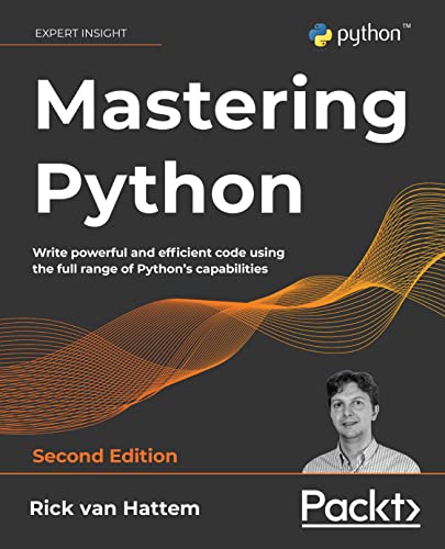 دانلود نسخه کامل کتاب Mastering Python: Write powerful and efficient code using the full range of Python’s capabilities, 2nd Edition 2nd Edition