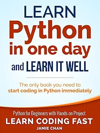 دانلود نسخه کامل کتاب Python: Learn Python in One Day and Learn It Well. Python for Beginners with Hands-on Project.