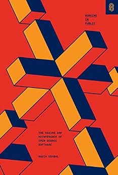 دانلود نسخه کامل کتاب Working in Public: The Making and Maintenance of Open Source Software