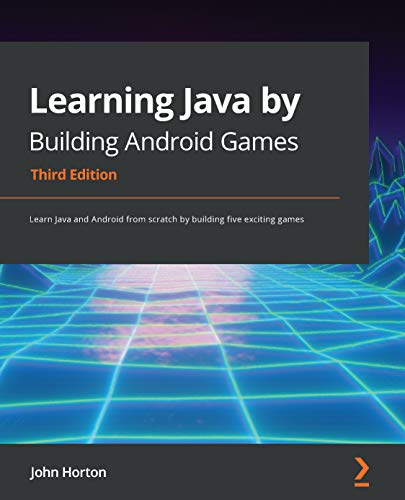 دانلود نسخه کامل کتاب Learning Java by Building Android Games: Learn Java and Android from scratch by building five exciting games, 3rd Edition 3rd Edition