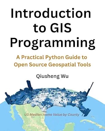 دانلود نسخه کامل کتاب Introduction to GIS Programming: A Practical Python Guide to Open Source Geospatial Tools