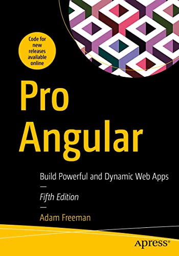 دانلود نسخه کامل کتاب Pro Angular: Build Powerful and Dynamic Web Apps 5th Edition
