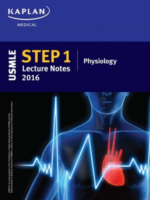 دانلود کتاب Kaplan USMLE Step 1 Lecture Notes,Physiology