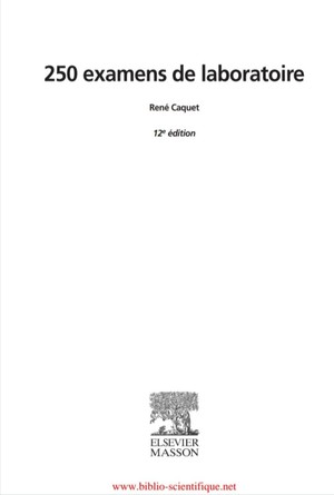 دانلود کتاب Rene Caquet, Elsevier-masson-250 Examens de Laboratoire