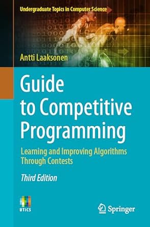 دانلود نسخه کامل کتاب Guide to Competitive Programming: Learning and Improving Algorithms Through Contests (Undergraduate Topics in Computer Science)