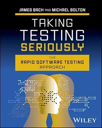 دانلود نسخه کامل کتاب Taking Testing Seriously: The Rapid Software Testing Approach