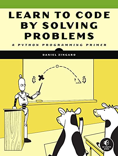 دانلود نسخه کامل کتاب Learn to Code by Solving Problems: A Python Programming Primer Kindle Edition
